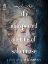 The Unexpected Afterlife of Salon Rose